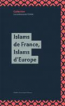 Islams de France, Islams d'Europe