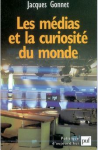 Les médias et la curiosité du monde