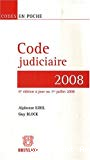 Code judiciaire 2008 : principales conventions internationales en matière de procédure civile et dispositions de droit judiciaire contenues dans des textes particuliers