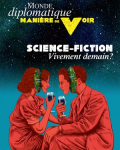 Manière de Voir, N°184 - Août - septembre 2022 - Science-fiction vivement demain ?