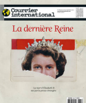 Courrier international, N°1663 - du 15 au 21 septembre 2022 - La dernière Reine