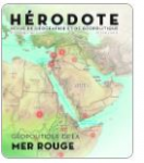 La mer Rouge, de la mondialisation des échanges à la globalisation des conflits