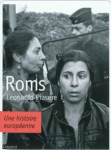 Roms : une histoire europ&eacute;enne