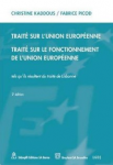 Traité sur l'Union européenne. Traité sur le fonctionnement de l'Union européenne