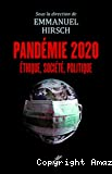 Pandémie 2020 - Ethique, société, politique