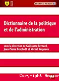 Dictionnaire de la politique et de l'administration