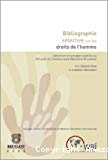 Bibliographie sélective sur les droits de l'homme : sélection d'ouvrages publiés ou diffusés en Communauté française de Belgique