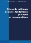 N&deg;3-4 - 2025 - 90 ans de politiques sociales : fondements, pratiques et recompositions