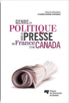Genre et politique dans la presse en France et au Canada