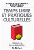 Temps libre et pratiques culturelles dans la Communauté française de Belgique