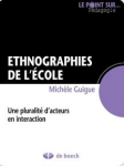 Ethnographies de l'école. Une pluralité d'acteurs en interaction