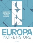 Europa. Notre histoire