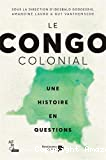 Le Congo colonial