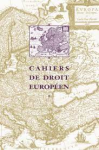 Cahiers de droit européen, N°2/3 - 2022 - L’inauguration de la Communauté politique européenne (CPE). Prague, 6 octobre 2022