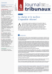 Journal des tribunaux (JT), N°6995 - 2024/31 - De la nécessité d'une interaction constructive entre les pouvoirs de l'État pour asseoir les fondements d'un État de droit résilient