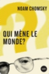 Qui mène le monde?