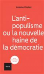 L'anti-populisme ou la nouvelle haine de la démocratie