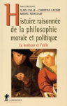 Histoire raisonnée de la philosophie morale et politique - Le bonheur et l'utile
