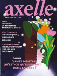 Axelle Magazine, N°262 - Janvier-Mars 2025 - Santé mentale. Qu'est-ce qu'elles ont dans la tête ?