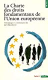 La Charte des droits fondamentaux de l'Union européenne : témoignage et commentaires.