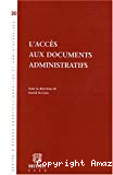 L'accès aux documents administratifs
