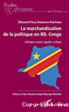La marchandisation de la politique en RD. Congo