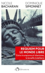 Requiem pour le monde libre. Entre trumpisme et islamisme, la trahison des valeurs humanistes