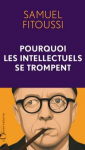 Pourquoi les intellectuels se trompent