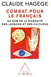 Combat pour le français : au nom de la diversité des langues et des cultures