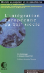 L' intégration européenne au XXIème siècle. En hommage à Jacques Bourrinet.