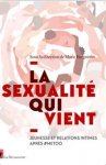 La sexualité qui vient. Jeunesse et relations intimes après #MeToo