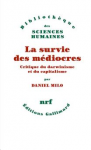 La survie des médiocres. Critique du darwinisme et du capitalisme
