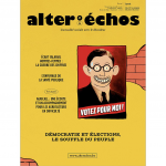 Alter échos, n° 473 - Avril 2019 - Démocratie et élections, le souffle du peuple