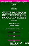 Guide pratique des techniques documentaires : volume 2