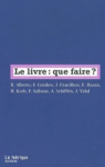 Le livre : que faire ?