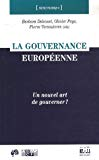 La gouvernance européenne : un nouvel art de gouverner ?