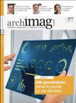 Archimag : les technologies de l'information, N°377 - Septembre 2024 - Data gouvernance : prenez le pouvoir sur vos données !