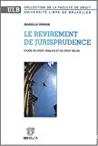 Le revirement de jurisprudence : étude de droit anglais et de droit belge