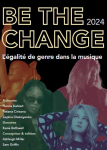 Be the change. L'égalité de genre dans la musique