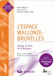 L'espace Wallonie-Bruxelles : voyage au bout de la Belgique