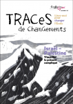 Traces de changements, [numéro spécial] - Juin 2024 - Israël-Palestine. Travailler le présent compliqué