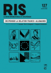 Revue internationale et stratégique (RIS), 127 - 2022/3 - (Re)penser la relation franco-allemande