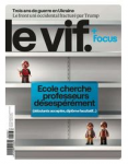 Le Vif - L'Express, n° 08 - du 20 au 26 février 2025 - Ecole cherche professeurs désespérément