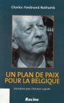 Un plan de paix pour la Belgique : entretiens avec Christian Laporte