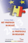 Le protocole en Belgique. Noble Belgique, ô Mère chérie ...