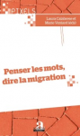 Penser les mots, dire la migration