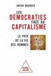 Les démocraties face au capitalisme - Le prix de la vie des hommes