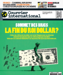 Courrier international, N°1711 - du 17 au 23 août 2023 - Sommet des Brics. La fin du roi Dollar?