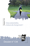 Dossier Nouvelles Feuilles Familiales (NFF), N°134 - 4e trimestre 2020 - Crises existentielles, moteurs de changement ?