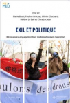 Exil & Politique. Résistances, engagements et mobilisations en migration